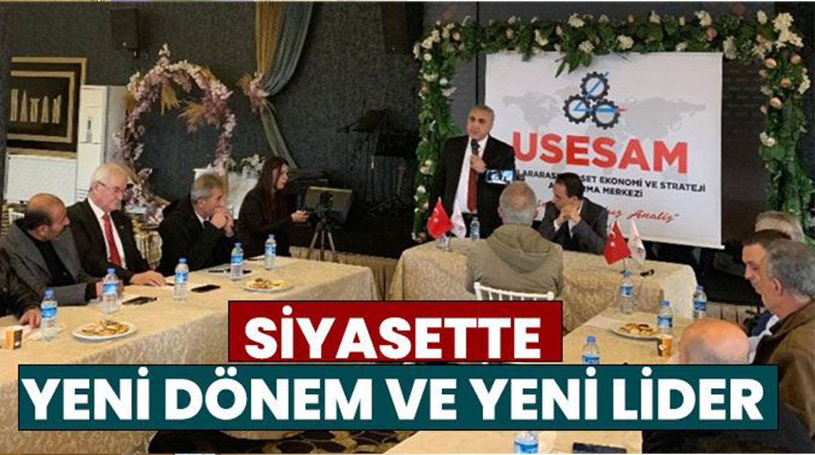 SİYASETTE YENİ DÖNEM VE YENİ LİDER